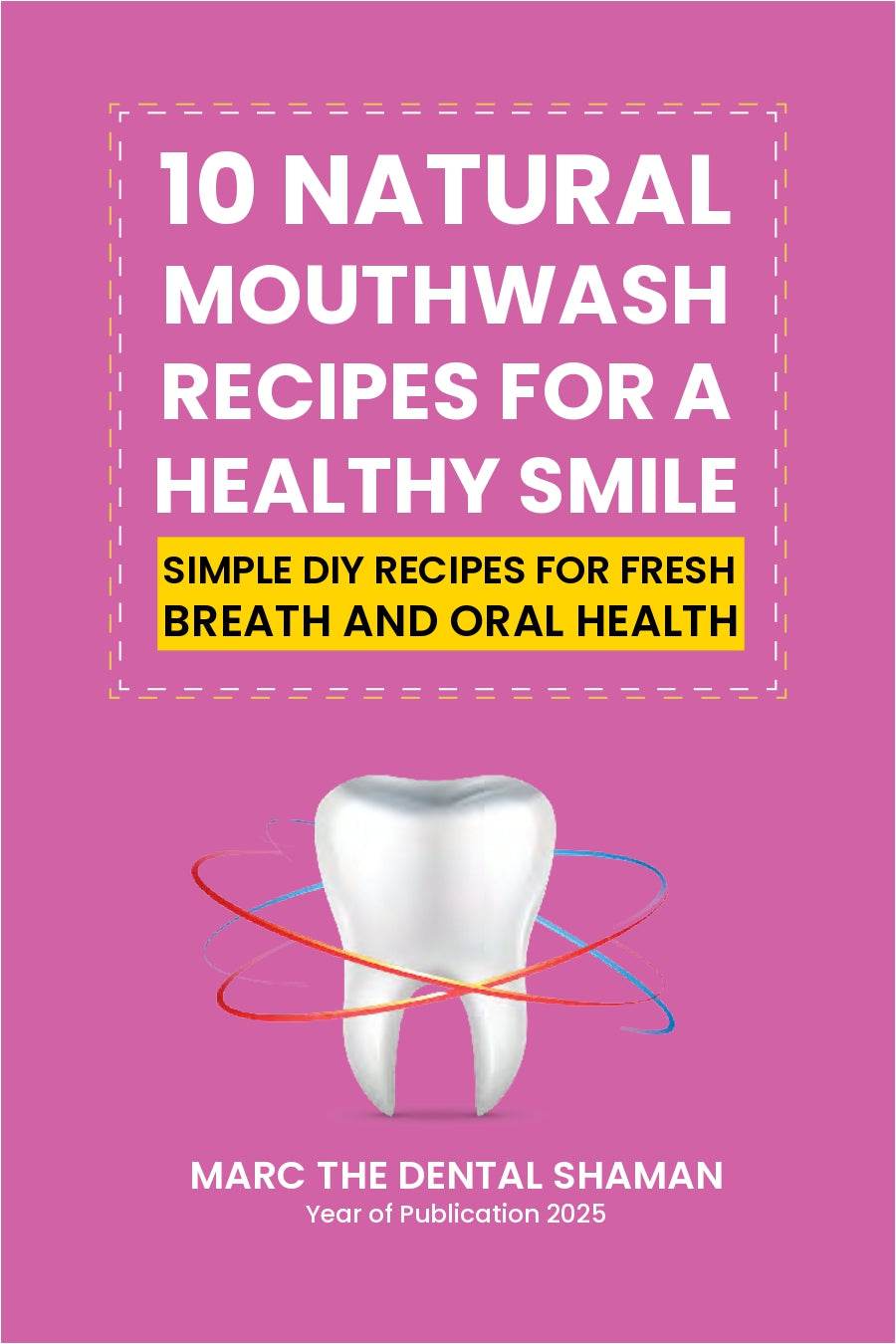 10 Natural Mouthwash Recipes for a Healthy Smile